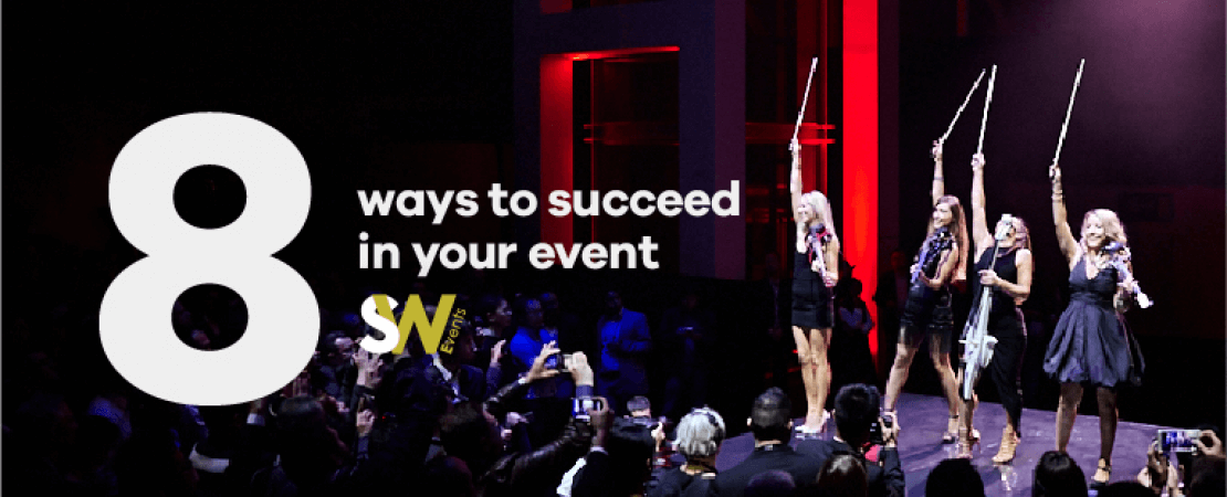 Eight Ways to Succeed in Your Event